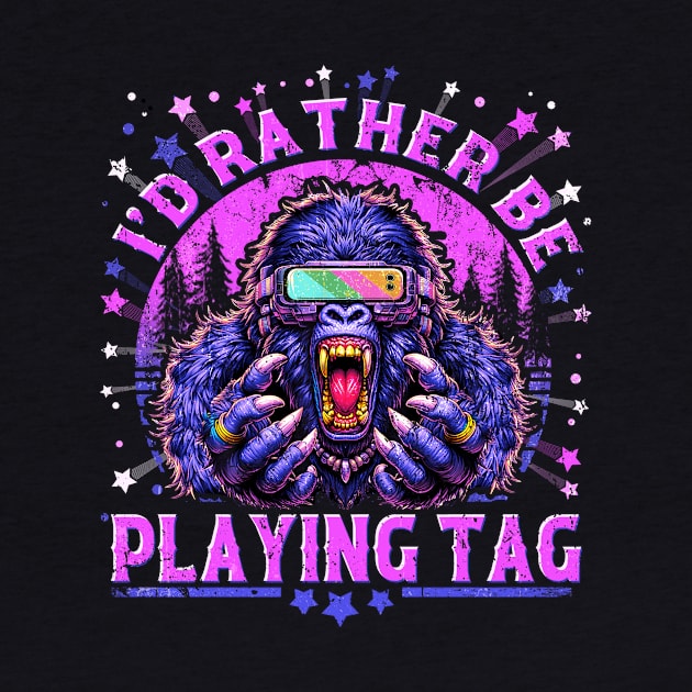 I'd Rather Be Playing Tag Gorilla Monke Tag Gorilla VR Gamer by WestKnightTees